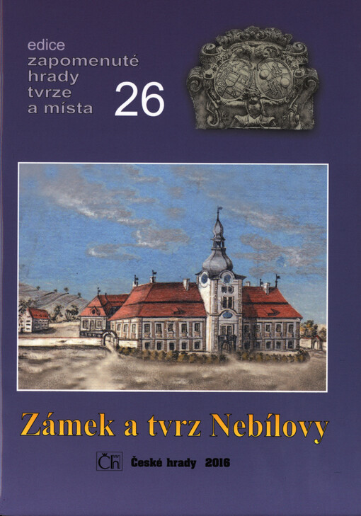 Zámek a tvrz Nebílovy