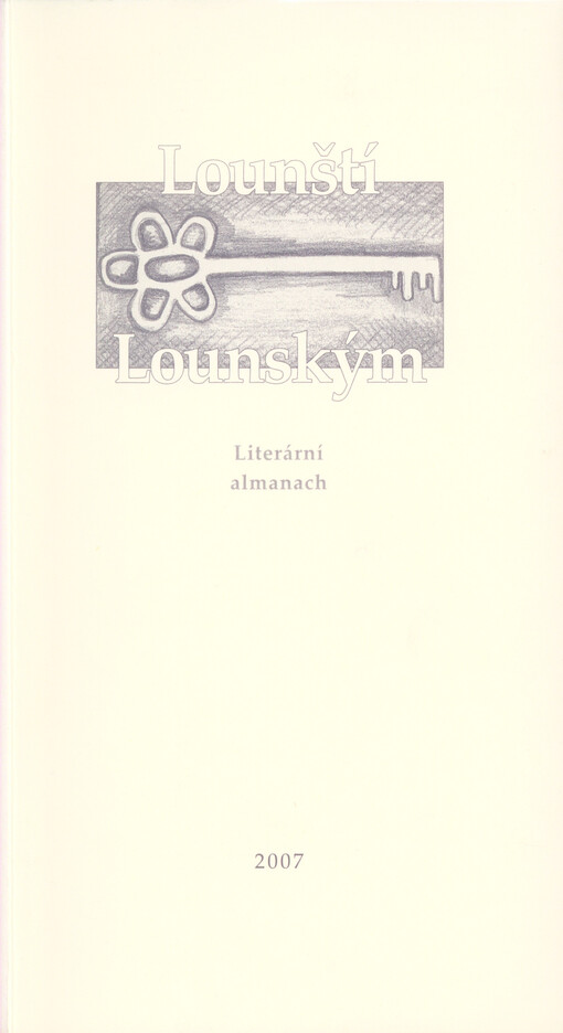 Lounští Lounským : literární almanach