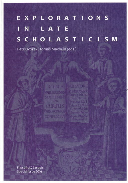 Explorations in Late Scholasticism