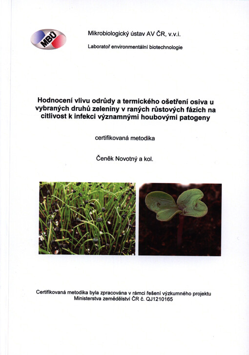 Hodnocení vlivu odrůdy a termického ošetření osiva u vybraných druhů zeleniny v raných růstových fázích na citlivost k infekci významnými houbovými patogeny