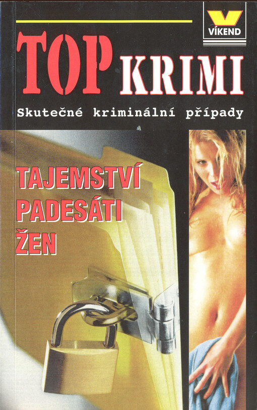 Tajemství padesáti žen : skutečné kriminální případy