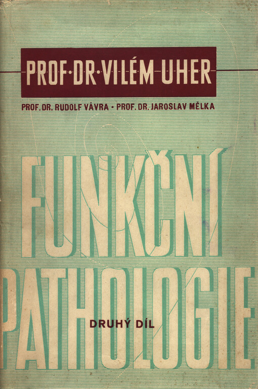 Funkční pathologie. II. díl