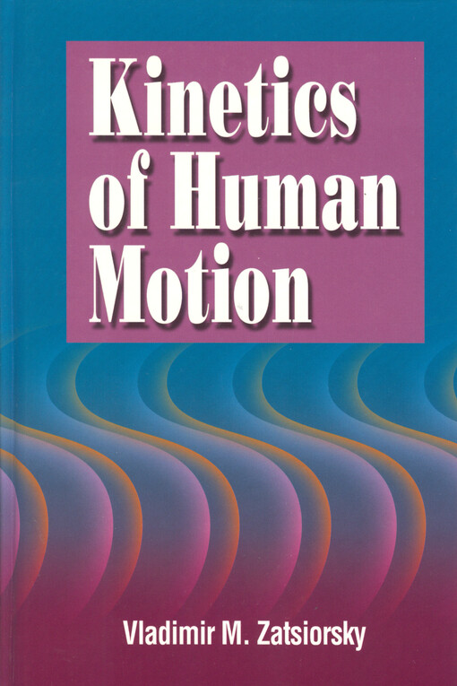 Kinetics of human motion