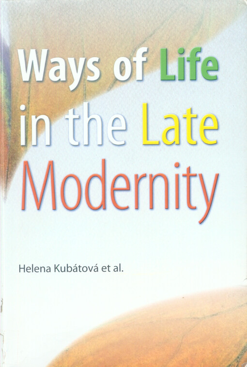Ways of life in the late modernity