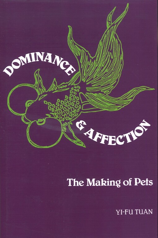Dominance & affection :the making of pets