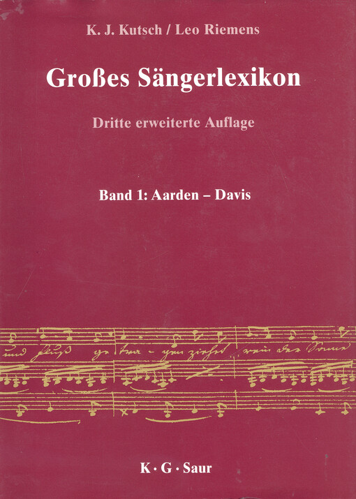 Großes Sängerlexikon, dritte erweiterte Auflage. Band 1, Aarden - Davis