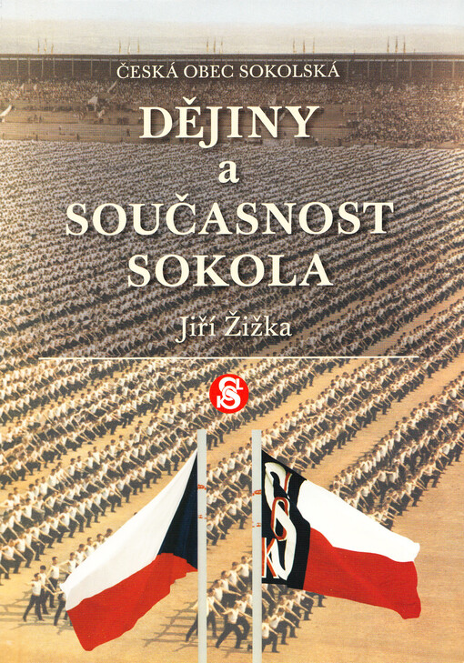 Dějiny a současnost Sokola