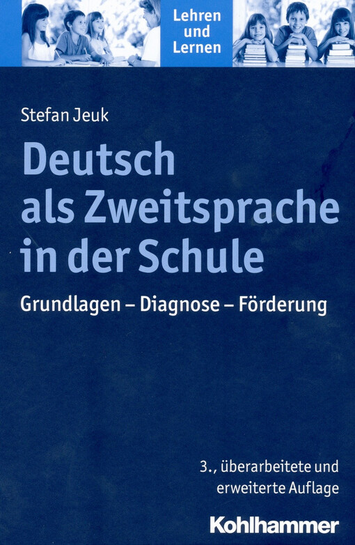 Deutsch als Zweitsprache in der Schule : Grundlagen - Diagnostik - Förderung