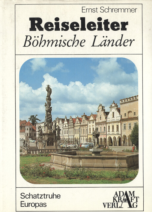 Reiseleiter : Böhmische Länder : Schatztruhe Europas