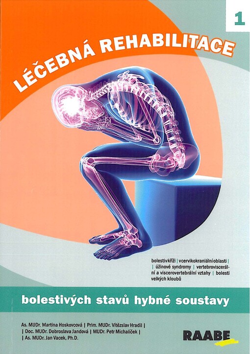 Léčebná rehabilitace bolestivých stavů hybné soustavy
