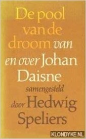 De pool van de droom : van en over Johan Daisne