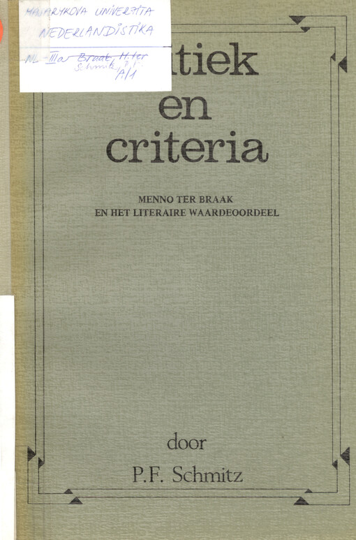 Kritiek en criteria : menno ter Braak en het Literaire Waardeoordeel