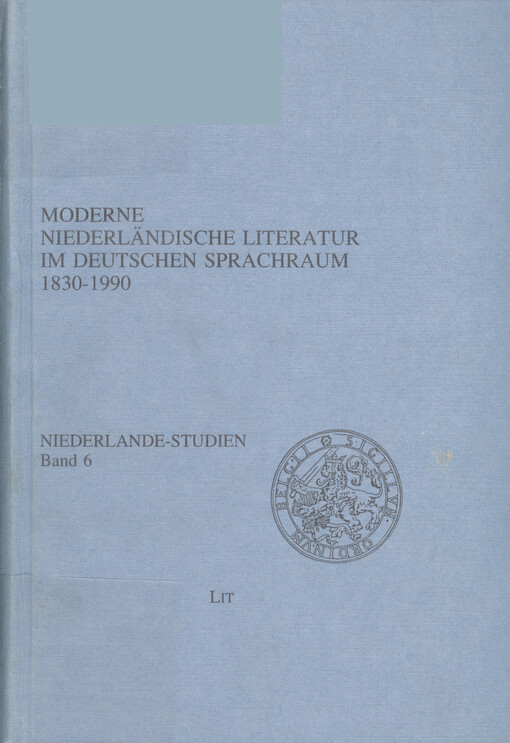 Moderne niederländische Literatur im deutschen Sprachraum 1830-1990.