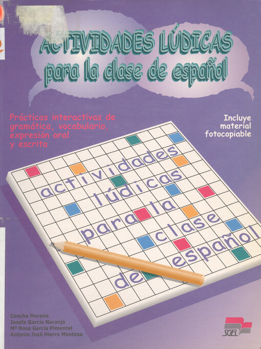 Actividades lúdicas para la clase de espanol : [prácticas interactivas de gramática, vocabularia, expresión oral y escrita]