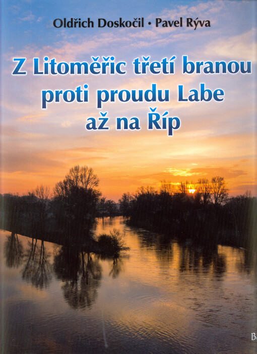 Z Litoměřic třetí branou proti proudu Labe až na Říp