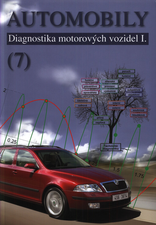 Automobily. (7), Diagnostika motorových vozidel I.