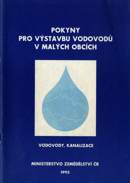 Pokyny pro výstavbu vodovodů v malých obcích :Vodovody, kanalizace