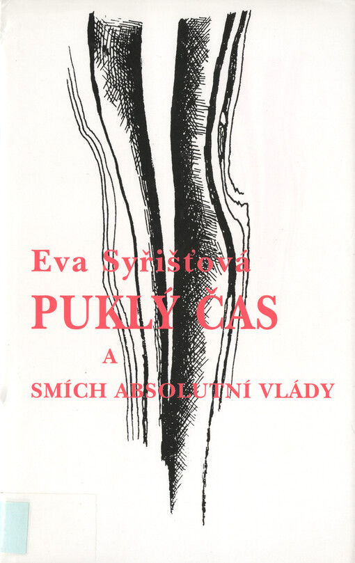 Puklý čas a smích absolutní vlády