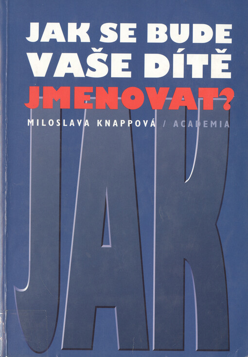 Jak se bude Vaše dítě jmenovat?