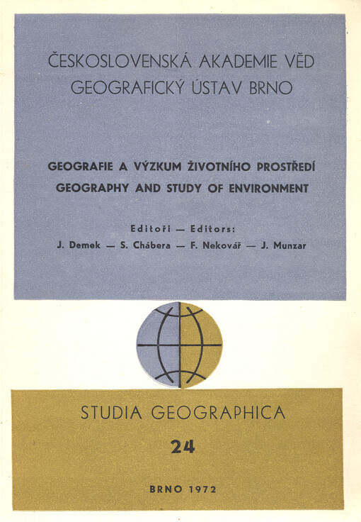 Geografie a výzkum životního prostředí :sborník referátů pro 12. sjezd čes. geografů v Čes. Budějovicích 1972