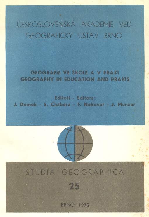 Geografie ve škole a v praxi :Sborník referátů pro 12. sjezd čes. geologů v Čes. Budějovicích 1972