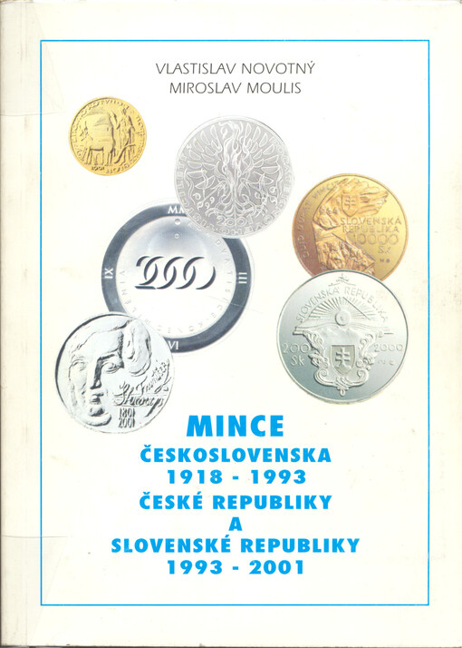 Mince Československa 1918-1993, České republiky a Slovenské republiky 1993-2001