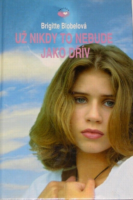 Už nikdy to nebude jako dřív