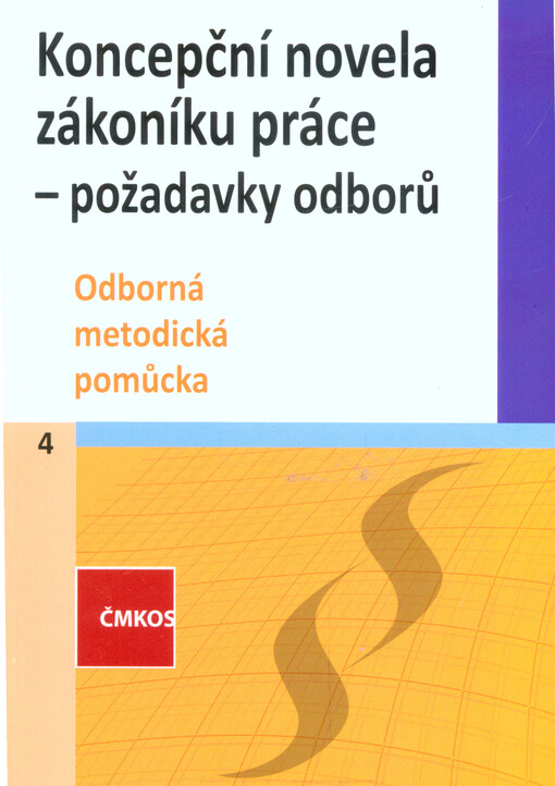 Koncepční novela zákoníku práce - požadavky odborů