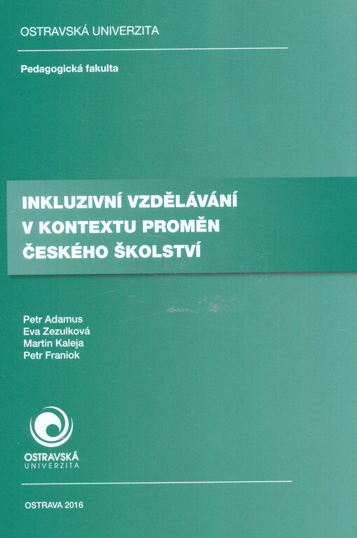 Inkluzivní vzdělávání v kontextu proměn českého školství