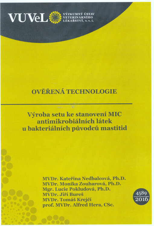 Výroba setu ke stanovení MIC antimikrobiálních látek u bakteriálních původců mastitid