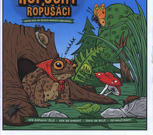 Ropuchy a ropušáci : jeden rok ze života ropuch obecných