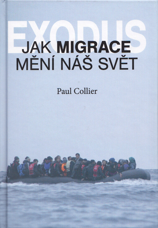 Exodus - Jak migrace mění náš svět?