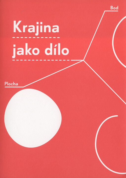 Krajina jako dílo: barokní krajinou od Mikulova po Znojmo
