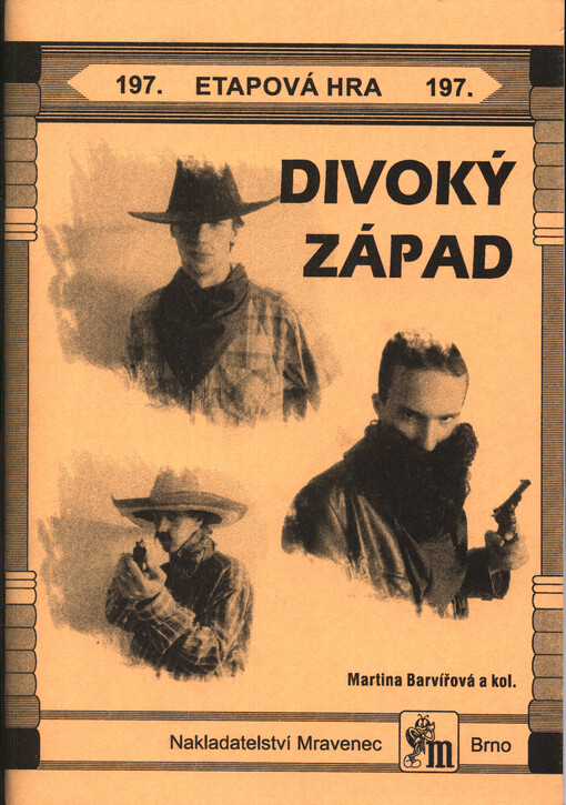 Divoký západ : etapová hra