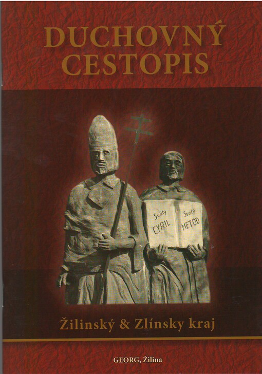 Duchovný cestopis: Žilinský & Zlínsky kraj 