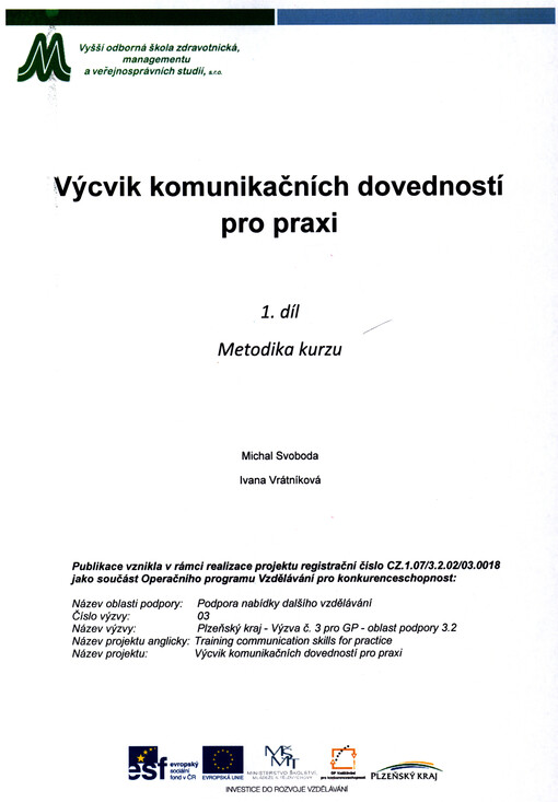 Výcvik komunikačních dovedností pro praxi. 1. díl, Metodika kurzu