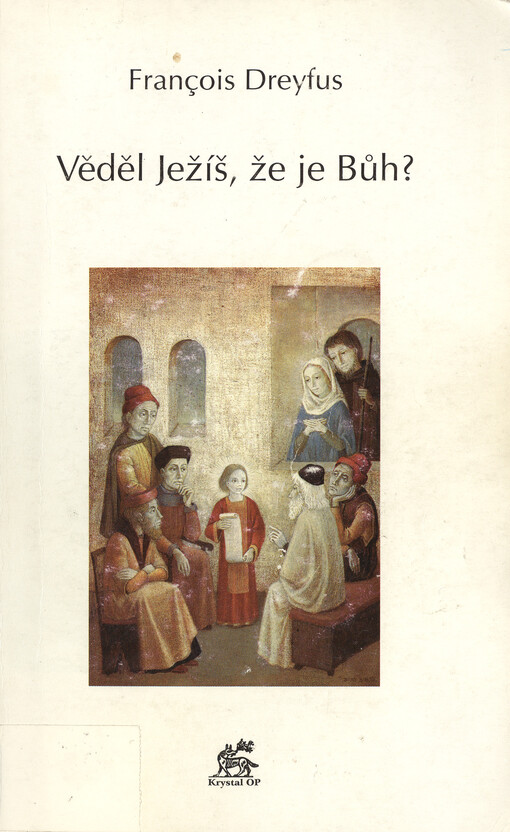 Věděl Ježíš, že je Bůh?