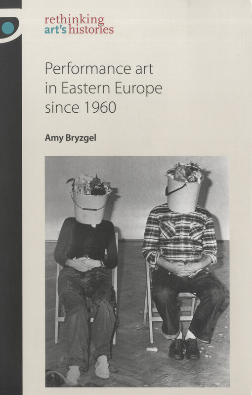 Performance art in Eastern Europe since 1960