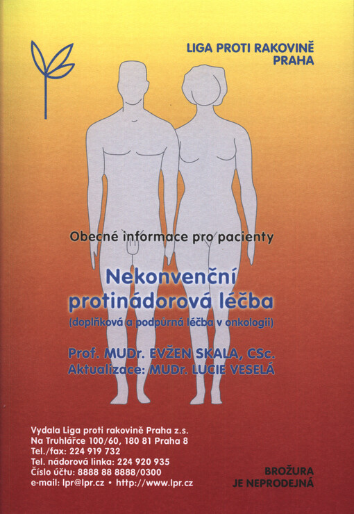Nekonvenční protinádorová léčba : (doplňková a podpůrná léčba v onkologii) : obecné informace pro pacienty