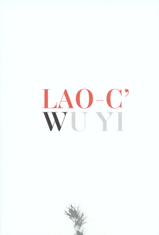 Lao-c' Tao te ťing = Lao-c' o Tao a ctnosti