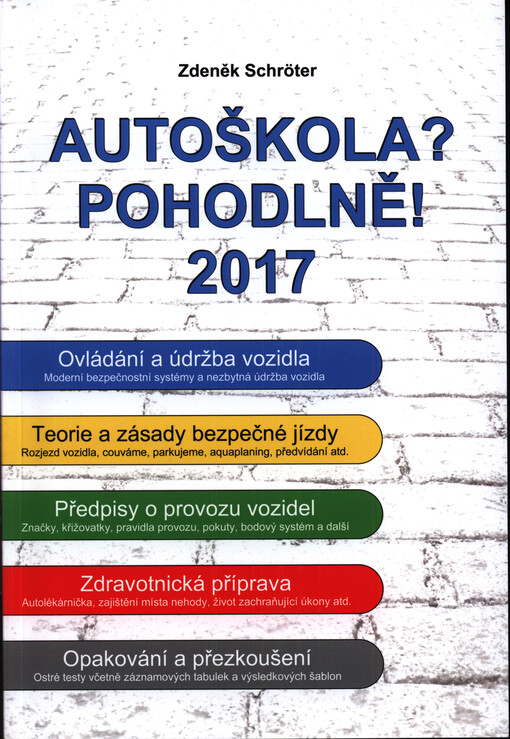 Autoškola? Pohodlně! : 2017