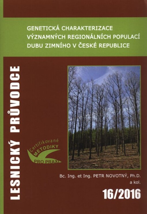Genetická charakterizace významných regionálních populací dubu zimního v České republice : specializovaná mapa s odborným obsahem