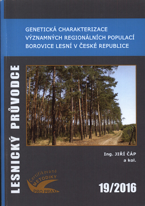 Genetická charakterizace významných regionálních populací borovice lesní v České republice : specializovaná mapa s odborným obsahem