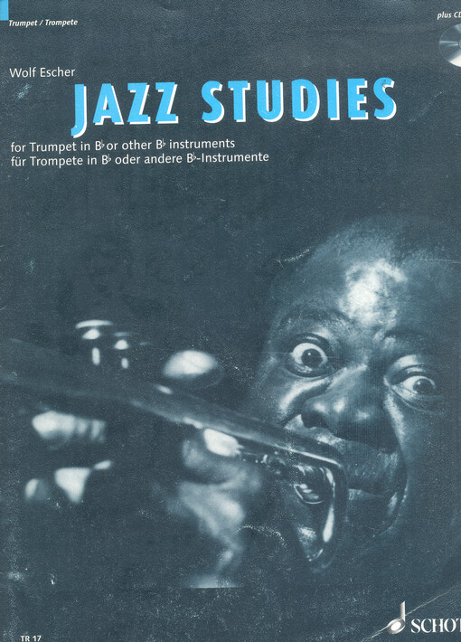 Jazz studies for trumpet in B flat or other B flat instruments = für Trompete in B oder andere B-Instrumente