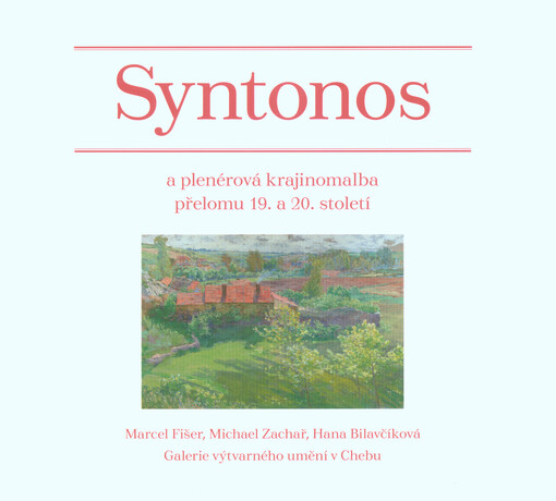 Syntonos a plenérová krajinomalba přelomu 19. a 20. století
