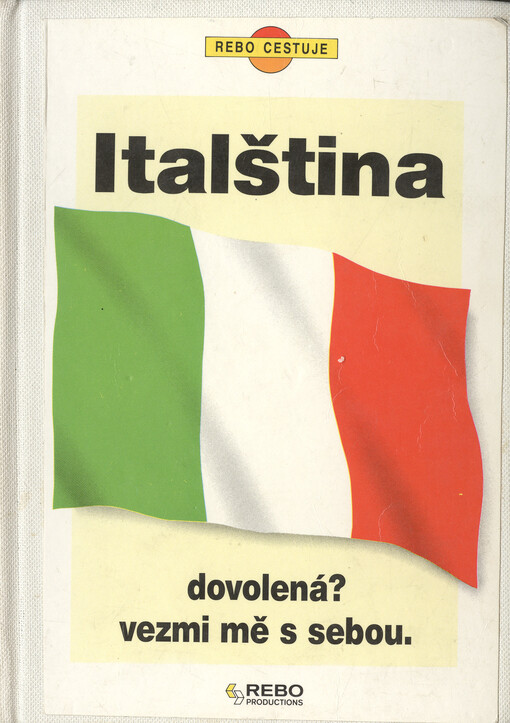 Italština : dovolená? Vezmi mě s sebou