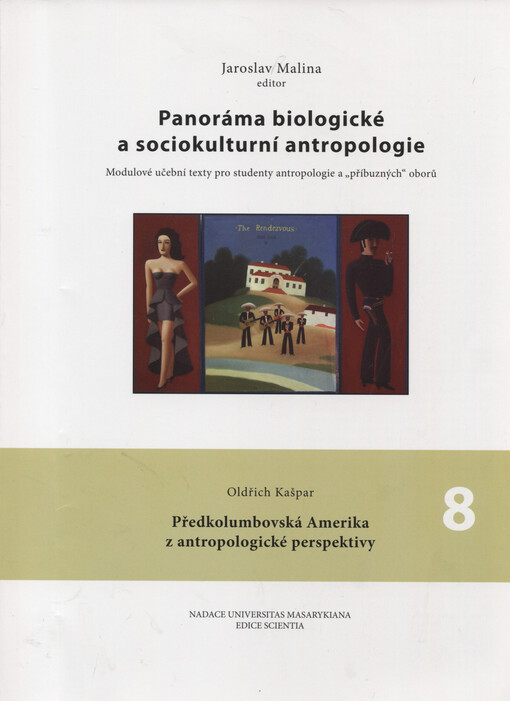 Panoráma biologické a sociokulturní antropologie : modulové učební texty pro studenty antropologie a 