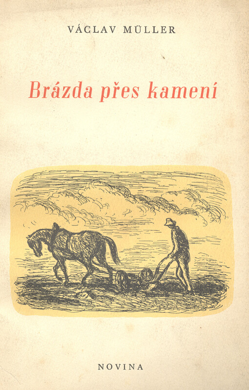 Brázda přes kamení :Román