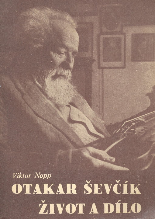 Profesor Otakar Ševčík :život a dílo
