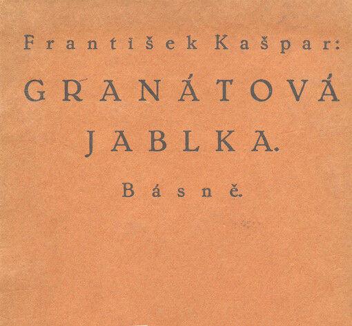 Granátová jablka : básně